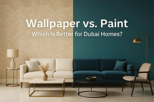 Wallpaper vs. Paint: Which Is Better for Dubai Homes?